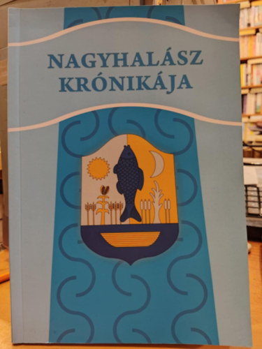 Istv�novits Eszter Csonka Ott� - Nagyhal�sz kr�nik�ja