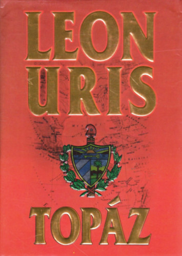 Leon Uris - Topáz