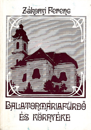 Zkonyi Ferenc - Balatonmriafrd s krnyke