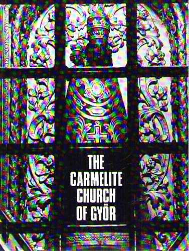 Lajos Boros - The Carmelite Church of Gy�r