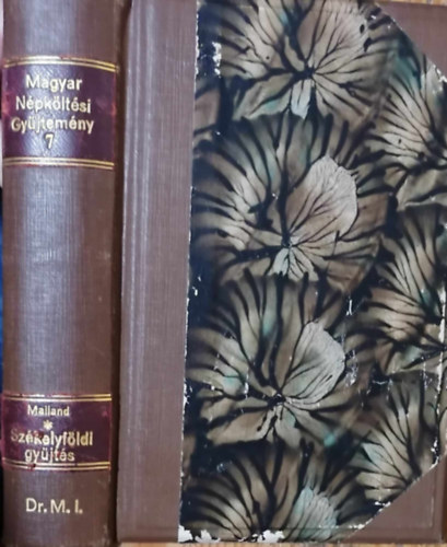 Mailand Oszk�r - Sz�kelyf�ldi gy�jt�s (Magyar N�pk�lt�si Gy�jtem�ny VII.)
