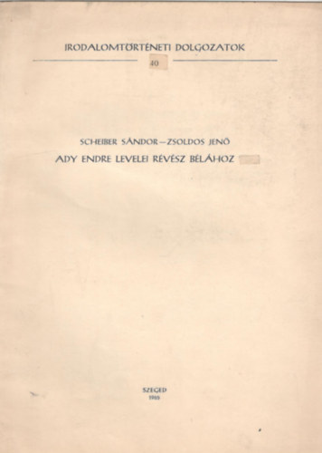 Zsoldos Jen Scheiber Sndor - Ady Endre levelei Rvsz Blhoz