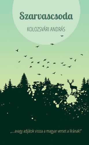 Kolozsv�ri Andr�s - Szarvascsoda