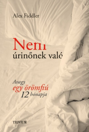 Alex Fiddler - Nem �rin�nek val�