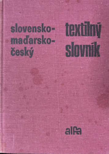 Slovensko - madarsko - cesky - textiln� slovn�k