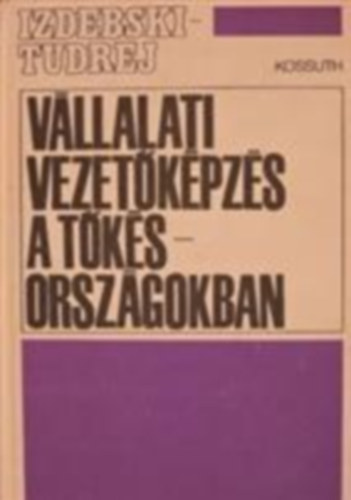 Izdebski-Tudrej - Vllalati vezetkpzs a tksorszgokban