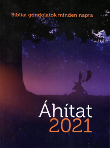 Papp J�nos - �h�tat 2021-Bibliai gondolatok minden napra.