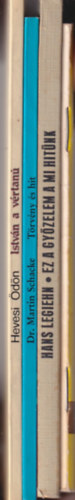 Dr. Martin Schacke, Hans Legiehn, William Mac Donald Hevesi dn - 4db vallsi knyv: Igazi tantvnysg + Ez a gyzelem a mi hitnk + Trvny s hit + Istvn a vrtan