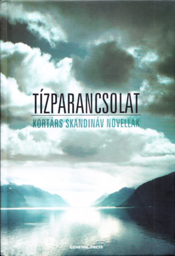 Vask� Ildik�-So�s Anita-P�teri Vanda  (v�logatta) - T�zparancsolat - Kort�rs skandin�v novell�k