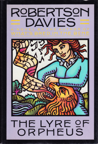 Robertson Davies - The Lyre of Orpheus