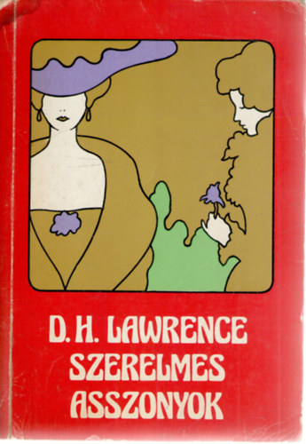 D.H. Lawrence - Szerelmes asszonyok