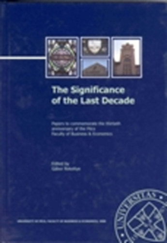 Gábor Rekettye - The Significance of the Last Decade