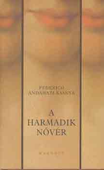 Federico Andahazi - A harmadik n�v�r