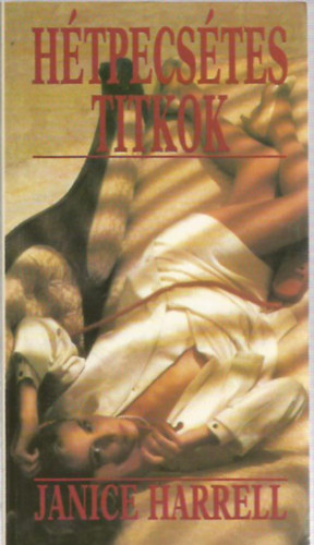 Janice Harrell - H�tpecs�tes titkok