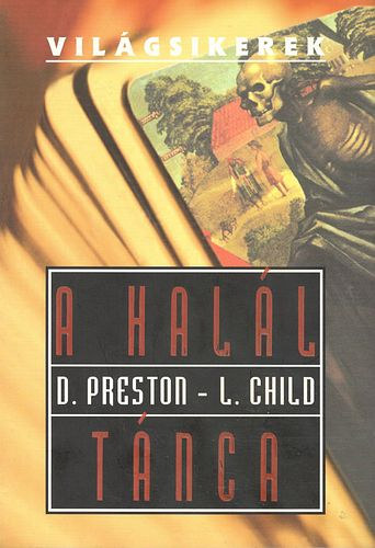 Preston, D.-Child, L. - A hall tnca (Vilgsikerek)
