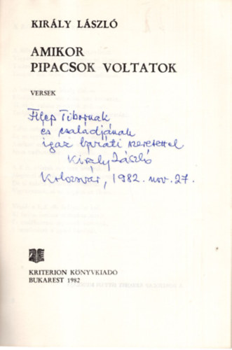 Király László - Amikor pipacsok voltatok - Versek - Dedikált