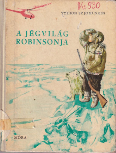 Tyihon Szjomuskin - A j�gvil�g Robinsonja