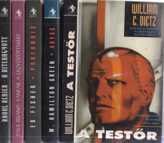 Paul Briand, Ed Fisher, W. Hamilton Green, William C. Dietz Raoul Renier - 5 db. Valhalla Páholy sci-fi: A hitehagyott + Fanfár a legyőzöttekért + Profundis + Abyss + A testőr