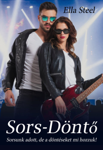 Ella Steel - Sors-Döntő