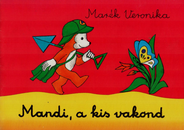 Mark Veronika - Mandi, a kis vakond