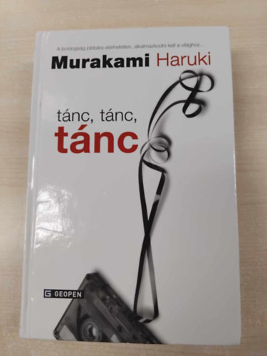 Murakami Haruki - Tánc, tánc, tánc