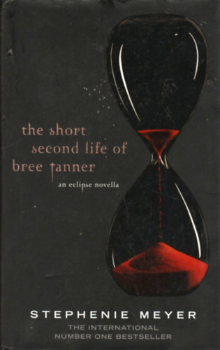 Stephenie Meyer - The Short Second Life of Bree Tanner An Eclipse Novella