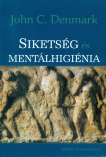 John C. Denmark - Siketsg s mentlhiginia