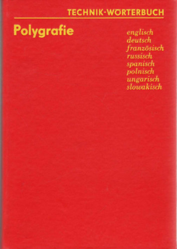 Dr. Vgh Bla - Polygrfie- Technik- wrterbuch ( 8 nyelv )