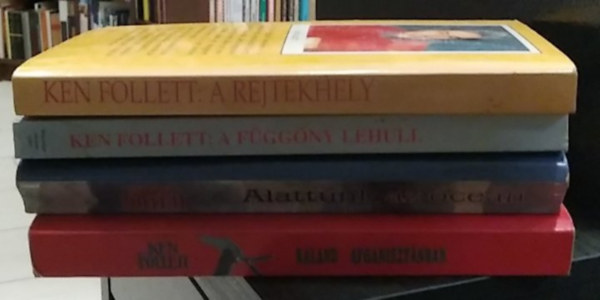 Ken Follett - 4 db-os Ken Follett K�NYVMENT� AJ�NLAT, krimi, kaland: Kaland Afganiszt�nban+ Alattunk az �ce�n+ A f�gg�ny lehull+ A rejtekhely
