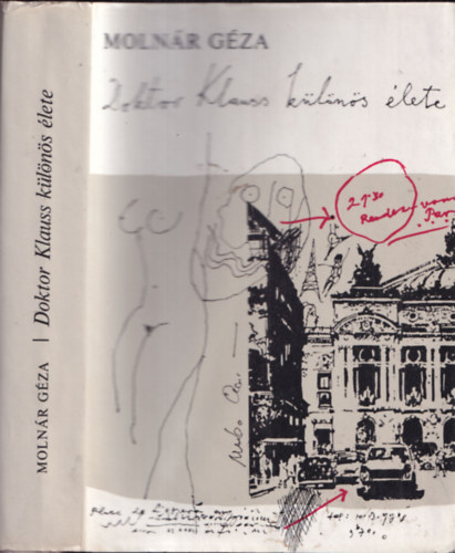 Moln�r G�za - Doktor Klauss k�l�n�s �lete (dedik�lt)