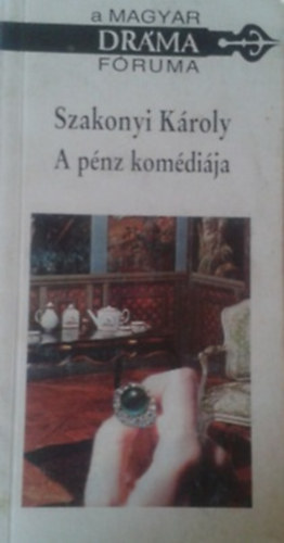 Szakonyi K�roly - A p�nz kom�di�ja