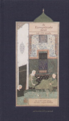 Az Ezeregyéjszaka meséi II. - 146-270. éjszaka