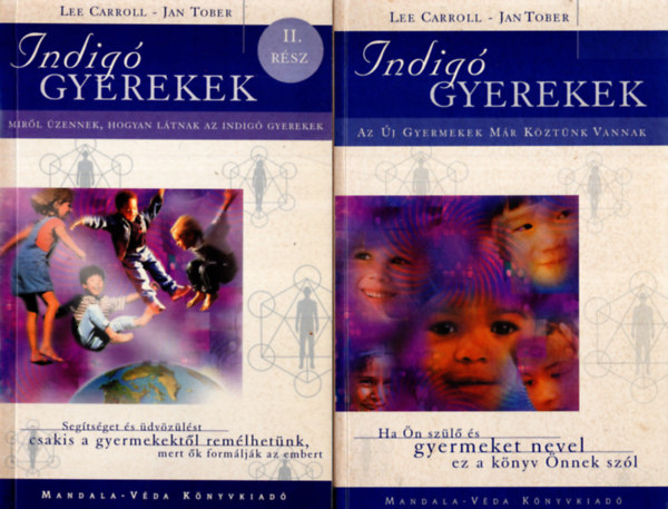 Lee Carroll; Jan Tober - Indig gyerekek I-II.