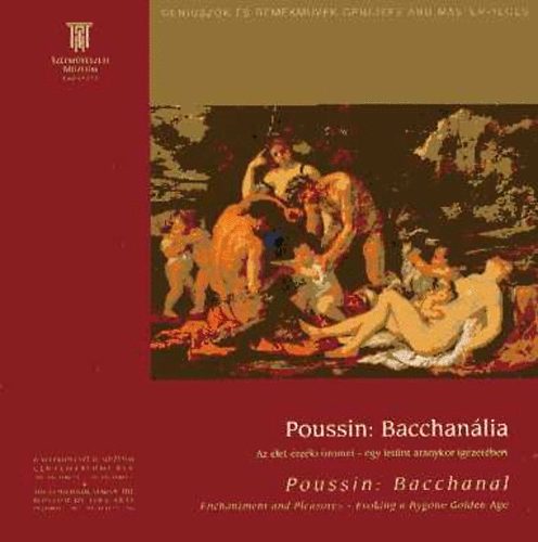 Szépművészeti Múzeum - Poussin: Bacchanália (Az élet érzéki örömei - egy letűnt aranykor igézetében)