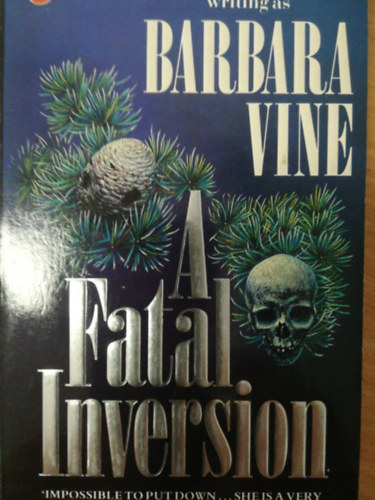 Barbara Vine - A Fatal Inversion