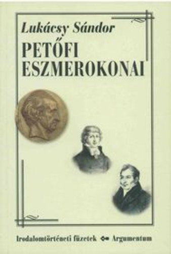 Luk�csy S�ndor - Pet�fi eszmerokonai