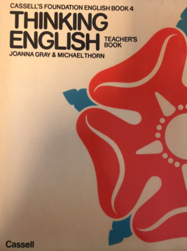 Michael Thorn Joanna Gray - Thingking English Teacher's Book