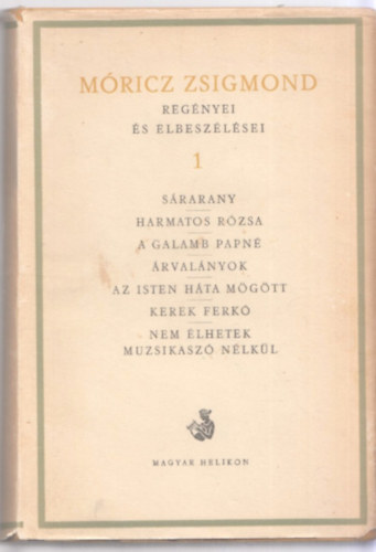 M�ricz Zsigmond - M�ricz Zsigmond reg�nyei �s elbesz�l�sei 1.