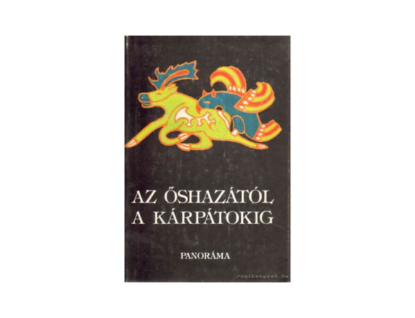 Balassa Ivn Dienes Istvn Garam va Gmri Jnos Jankovics Marcell Kralovnszky Aln Lszl Gyula Matolcsi Jnos Pusztay Pl Tomka Pter Vargyas Lajos - Az shaztl a Krptokig (A nprajztudomny s a magyar strtnet - Honfoglal seink szarvasmarha-kultusza -A hun mondtl a finnugor rokonsgig)