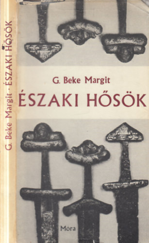Beke Margit - Északi hősök