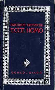 Friedrich Nietzsche - Ecce homo