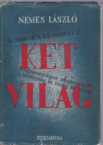 Nemes L�szl� - K�t vil�g