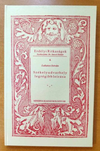 Lakatos Istvn - Szkelyudvarhely legrgibb lersa