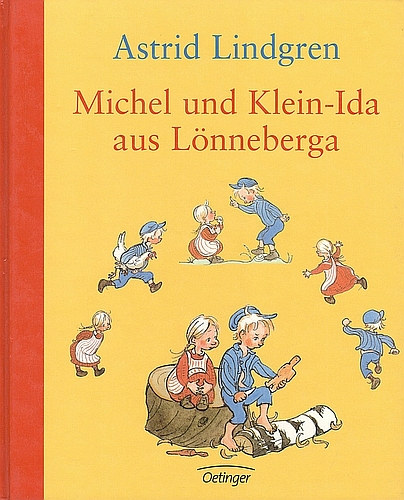 Astrid Lindgren - Michel und Klein-Ida aus Lönneberga