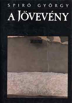 Spir� Gy�rgy - A j�vev�ny