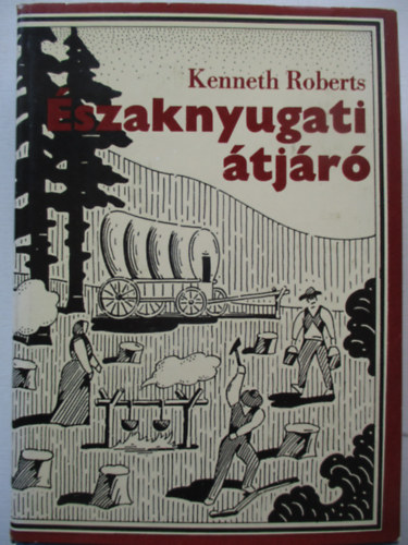 Kenneth Roberts - szaknyugati tjr