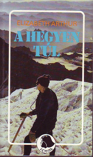 Elizabeth: Arthur - A hegyen t�l