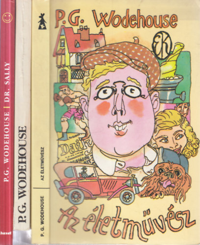 P. G. Wodehouse - 3 db. humor (Az �letm�v�sz + Fred b�csi cs�csform�ban + Dr. Sally)