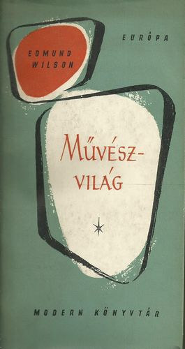 Edmund Wilson - Mvszvilg