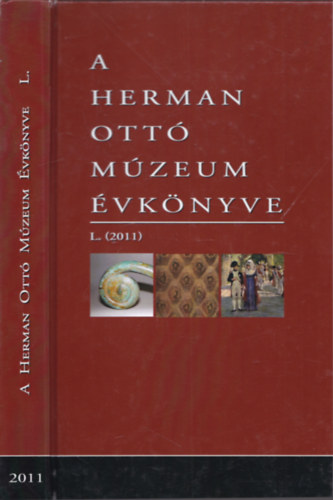 Pusztai Tamás - A Herman Ottó Múzeum Évkönyve L. (2011)